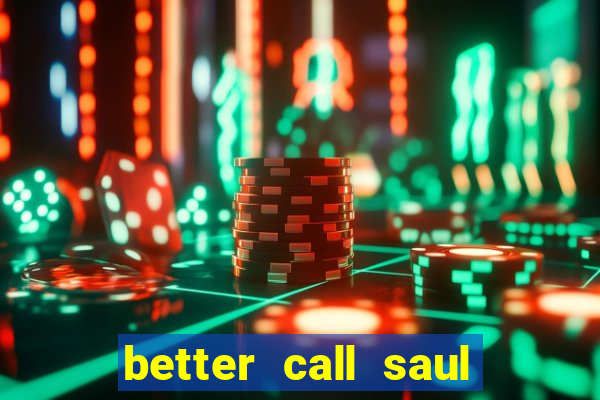 better call saul torrent dublado